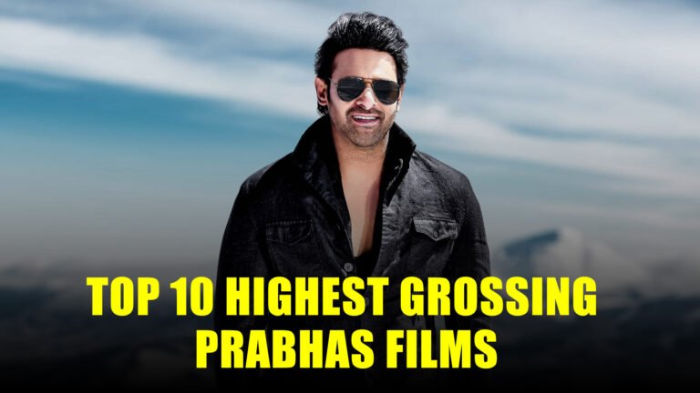 Top 10 Highest Grossing Prabhas Films