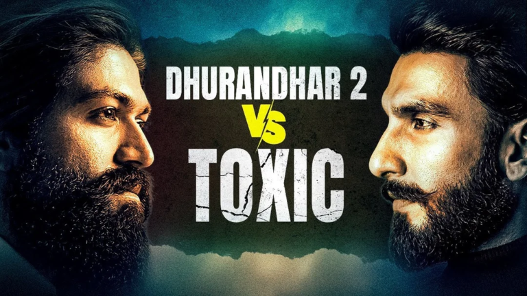 Dhurandhar 2 vs Toxic