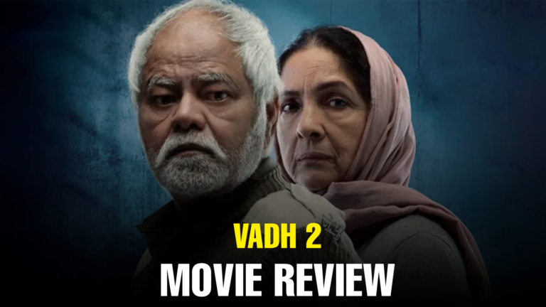 Vadh 2 Review