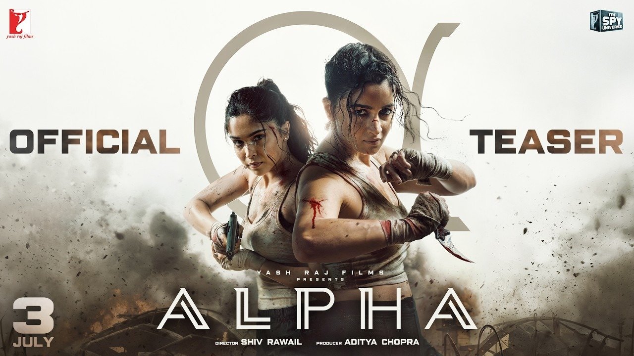 ALPHA Official Teaser Alia, Sharvari, Anil, Bobby Shiv Rawail YRF Spy Universe 3 July 2026