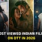 Most Viewed Indian Films on OTT in 2026