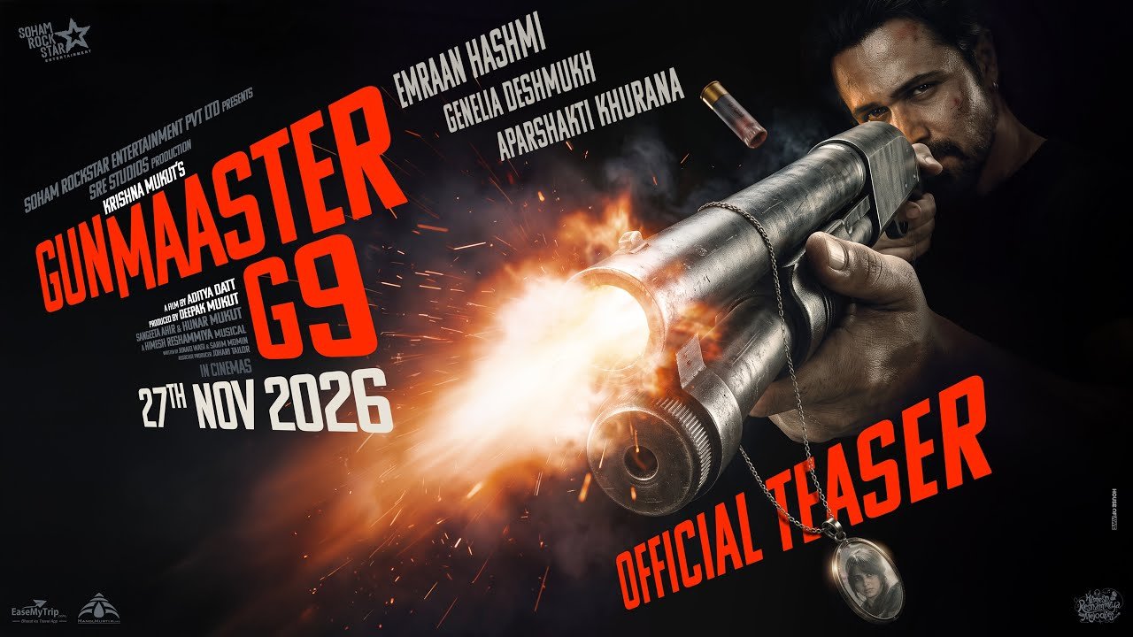Gunmaaster G9 Teaser Emraan, Genelia, Aparshakti Aditya Datt Himesh R Deepak M 27 Nov 2026 - 1280x720